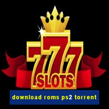 download roms ps2 torrent